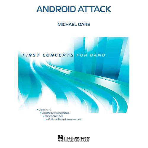 Hal Leonard Android Attack - First Concepts Concert Band Level 1