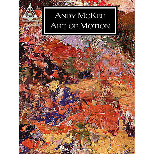 Hal Leonard Andy Mckee - Art Of Motion Guitar Tab Songbook