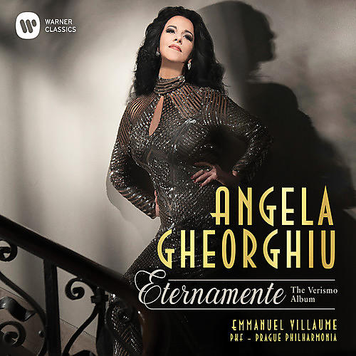 Angela Gheorghiu - Eternamente (Verismo Arias)