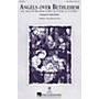 Hal Leonard Angels Over Bethlehem 3-Part Mixed arranged by Mark Brymer