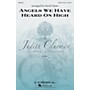 G. Schirmer Angels We Have Heard on High (Judith Clurman Choral Series) SATB arranged by David Chase