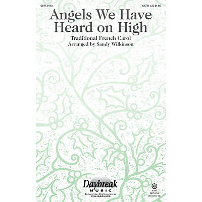Daybreak Music Angels We Have Heard on High SATB arranged by Sandy Wilkinson