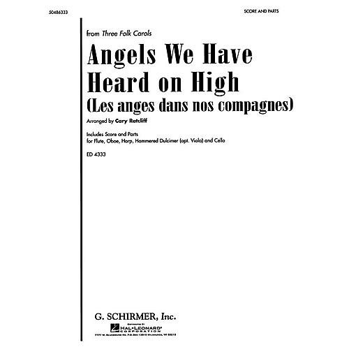 G. Schirmer Angels We Have Heard on High (from Three Folk Carols) Score & Parts arranged by Cary Ratcliff