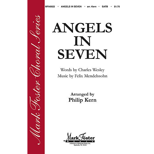 Shawnee Press Angels in Seven (Mark Foster Horizon Series) SATB arranged by Philip Kern