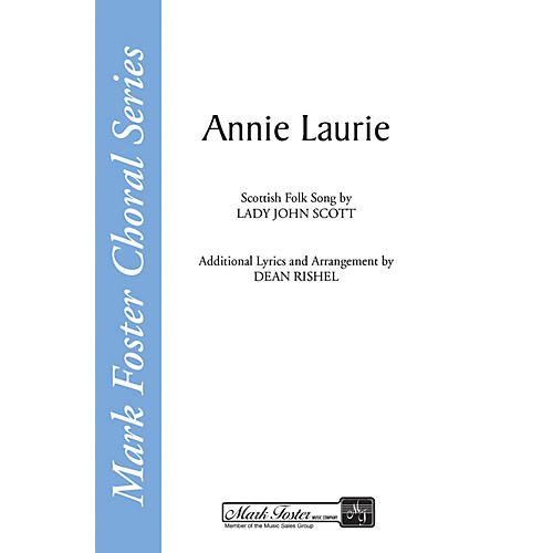 Shawnee Press Annie Laurie SATB a cappella arranged by Dean Rishel