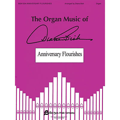 Fred Bock Music Anniversary Flourishes (The Organ Music of Diane Bish Series)