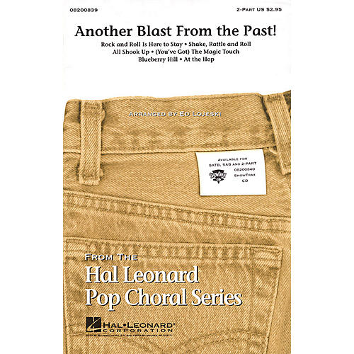 Hal Leonard Another Blast from the Past! (Medley) SATB Arranged by Ed Lojeski