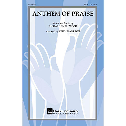 Hal Leonard Anthem of Praise SATB arranged by Keith Hampton