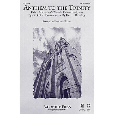 Brookfield Anthem to the Trinity SATB arranged by Howard Helvey