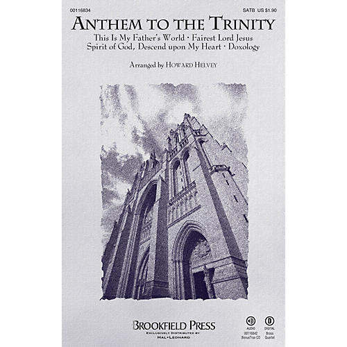 Brookfield Anthem to the Trinity SATB arranged by Howard Helvey