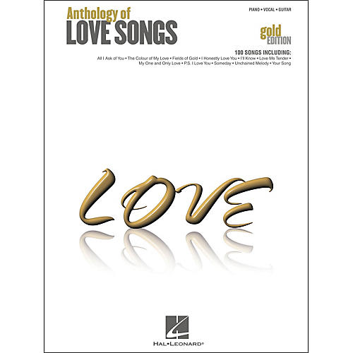 Anthology Of Love songs Gold Edition arranged for piano, vocal, and guitar (P/V/G)