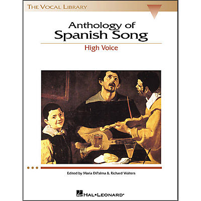 Hal Leonard Anthology Of Spanish Songs for High Voice (The Vocal Library Series)