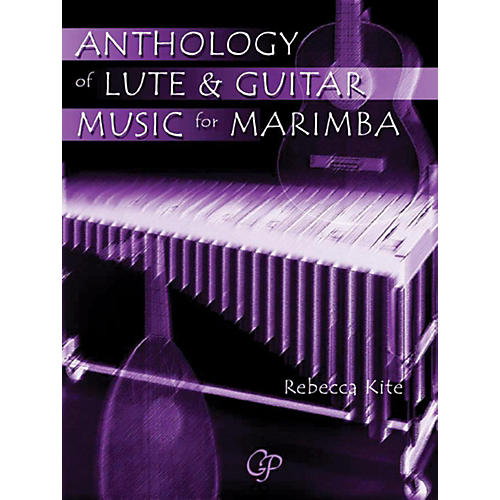 Anthology of Lute & Guitar Music for Marimba Book