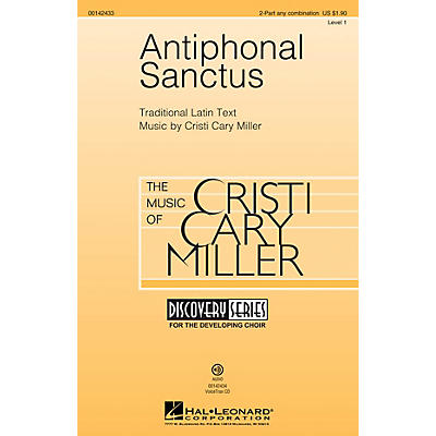 Hal Leonard Antiphonal Sanctus (Discovery Level 1) 2-Part any combination composed by Cristi Cary Miller