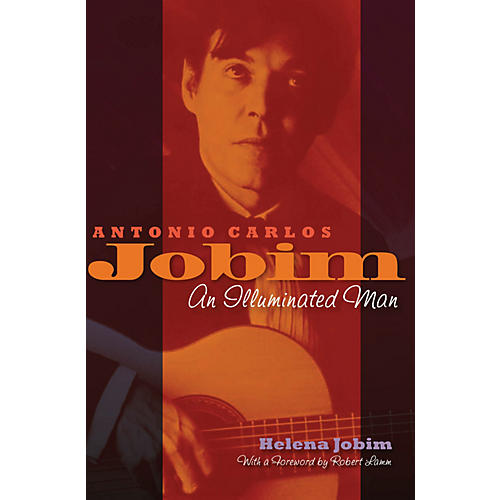 Antonio Carlos Jobim (An Illuminated Man) Book Series Hardcover Written by Helena Jobim