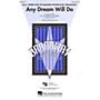 Hal Leonard Any Dream Will Do 2-Part Arranged by Mac Huff