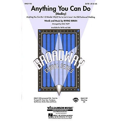 Hal Leonard Anything You Can Do (Medley) SATB arranged by Mac Huff