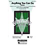 Hal Leonard Anything You Can Do (Medley) ShowTrax CD Arranged by Mac Huff
