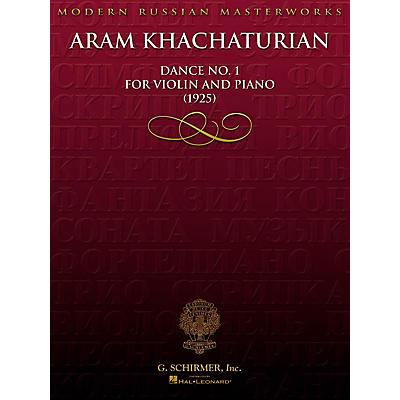 G. Schirmer Aram Khachaturian - Dance No. 1 for Violin and Piano (1925) String Series Softcover by Aram Khachaturian