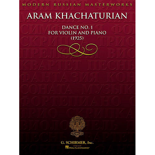 G. Schirmer Aram Khachaturian - Dance No. 1 for Violin and Piano (1925) String Series Softcover by Aram Khachaturian