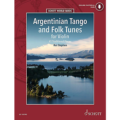 Schott Argentinian Tango and Folk Tunes for Violin (with a CD of performances and backing tracks) Schott Series