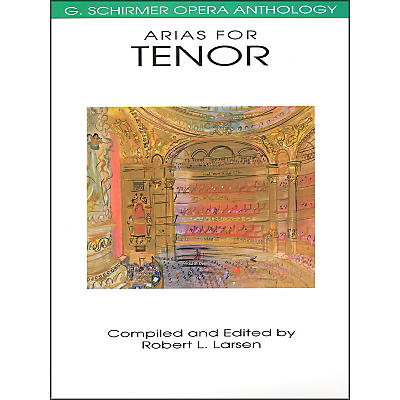 G. Schirmer Arias for Tenor G Schirmer Opera Anthology