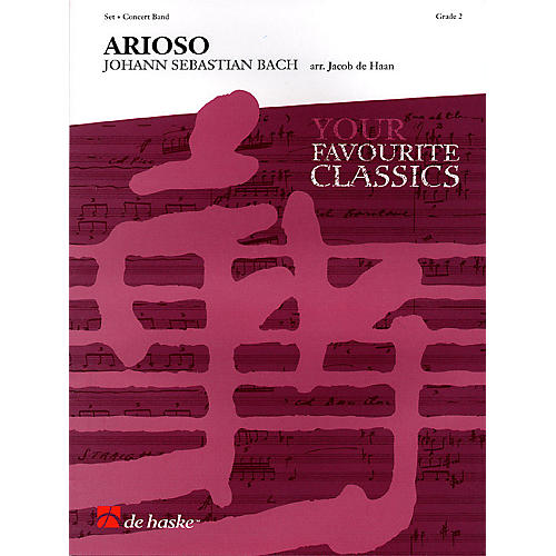 Arioso (Concert Band) Concert Band Level 2 Composed by Johann Sebastian Bach Arranged by Jacob de Haan