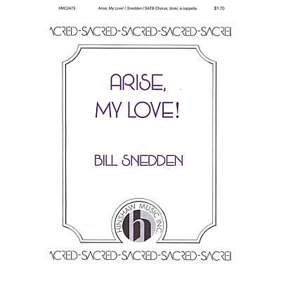 Hinshaw Music Arise, My Love SATB DV A Cappella composed by Bill Snedden