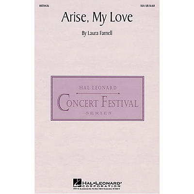 Hal Leonard Arise, My Love SSA composed by Laura Farnell