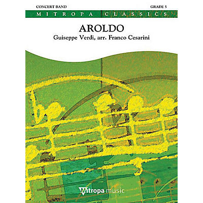 Hal Leonard Aroldo Concert Band Level 5 Composed by Giuseppe Verdi Arranged by Franco Cesarini