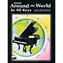 Schaum Around The World In All Keys Educational Piano Series Softcover