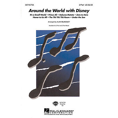 Hal Leonard Around the World with Disney 2-Part arranged by Alan Billingsley