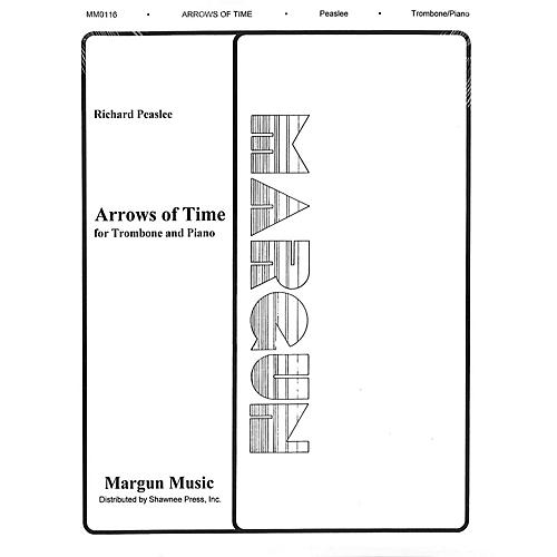 Margun Music Arrows of Time (for Trombone and Piano) Shawnee Press Series