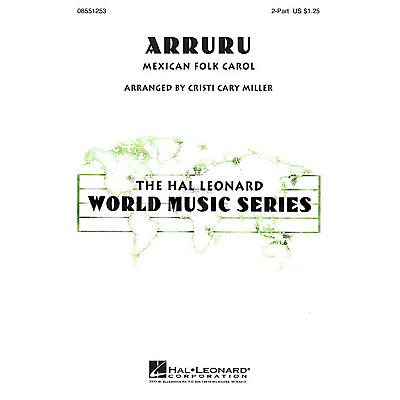 Hal Leonard Arruru 2-Part arranged by Cristi Cary Miller