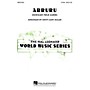 Hal Leonard Arruru 2-Part arranged by Cristi Cary Miller