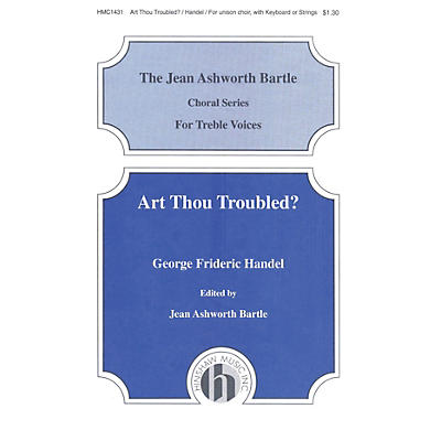 Hinshaw Music Art Thou Troubled UNIS composed by George Frederick Handel