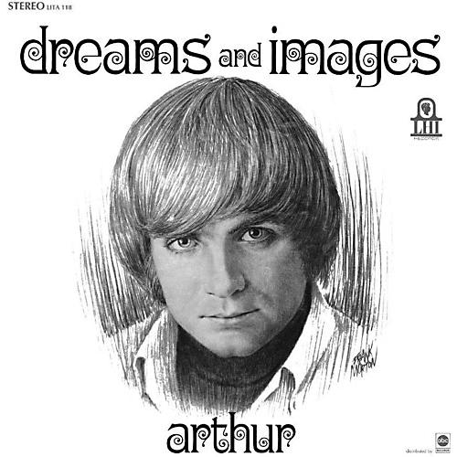 Arthur - Dreams & Images
