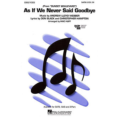 Hal Leonard As If We Never Said Goodbye (from Sunset Boulevard) SATB arranged by Mac Huff