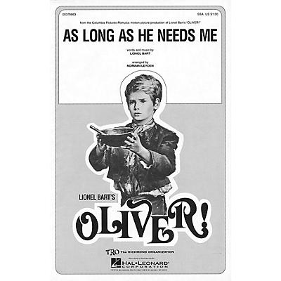 TRO ESSEX Music Group As Long As He Needs Me (from Oliver) SSA Arranged by Norman Leyden