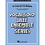 Hal Leonard As Long As I'm Singin' (Key Bb) Jazz Band Level 3-4 Composed by Bobby Darin