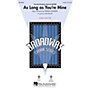 Hal Leonard As Long as You're Mine (from Wicked) SATB arranged by Mark Brymer
