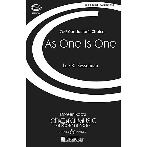 Boosey and Hawkes As One Is One (CME Conductor's Choice) SATB composed by Lee Kesselman