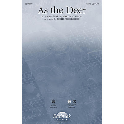 Daybreak Music As the Deer SATB arranged by Keith Christopher