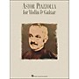 Hal Leonard Astor Piazzolla for Violin & Guitar