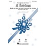 Hal Leonard At Christmas SATB by Sara Evans arranged by Mac Huff