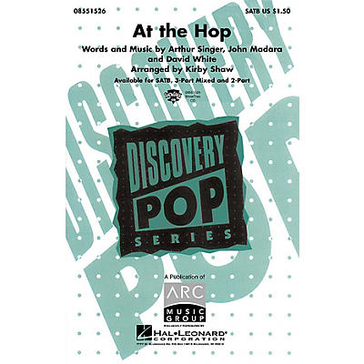 Hal Leonard At the Hop (SATB) SATB by Danny and the Juniors arranged by Kirby Shaw