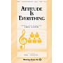 Shawnee Press Attitude Is Everything 2-Part composed by Greg Gilpin