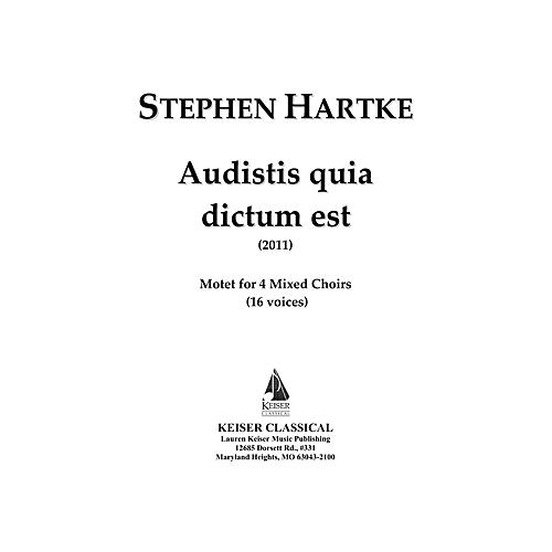 Lauren Keiser Music Publishing Audistis Quia Dictum Est: Motet for 4 Mixed Choirs (16 Voices) LKM Music Series by Stephen Hartke