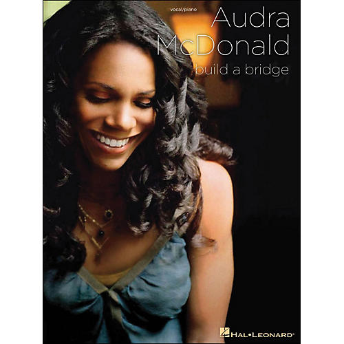 Hal Leonard Audra McDonald Build A Bridge Piano/Vocal arranged for piano, vocal, and guitar (P/V/G)