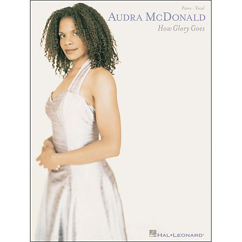 Audra McDonald How Glory Goes Piano Vocal arranged for piano, vocal, and guitar (P/V/G)